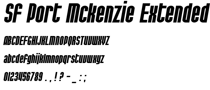 SF Port McKenzie Extended Bold Italic font